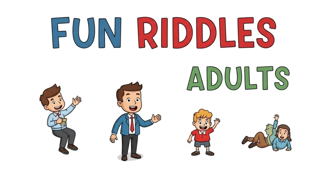 Fun Riddles for Adults