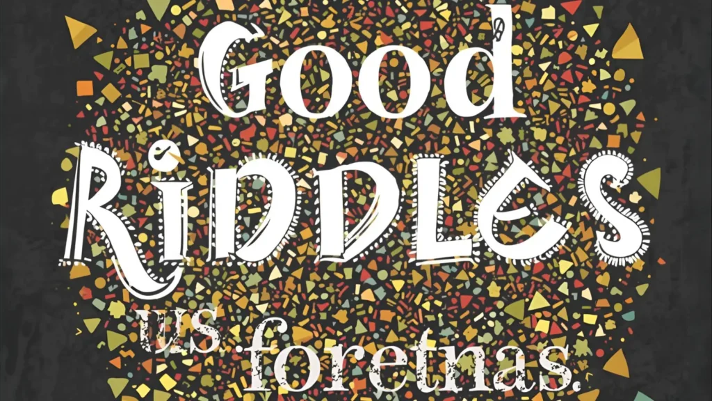 Good Riddles for Adults