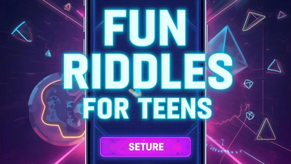 Fun Riddles for Teens