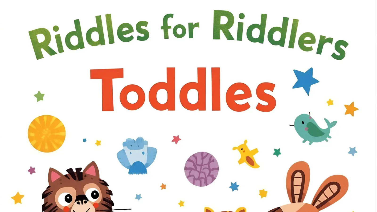 Riddles for Toddlers