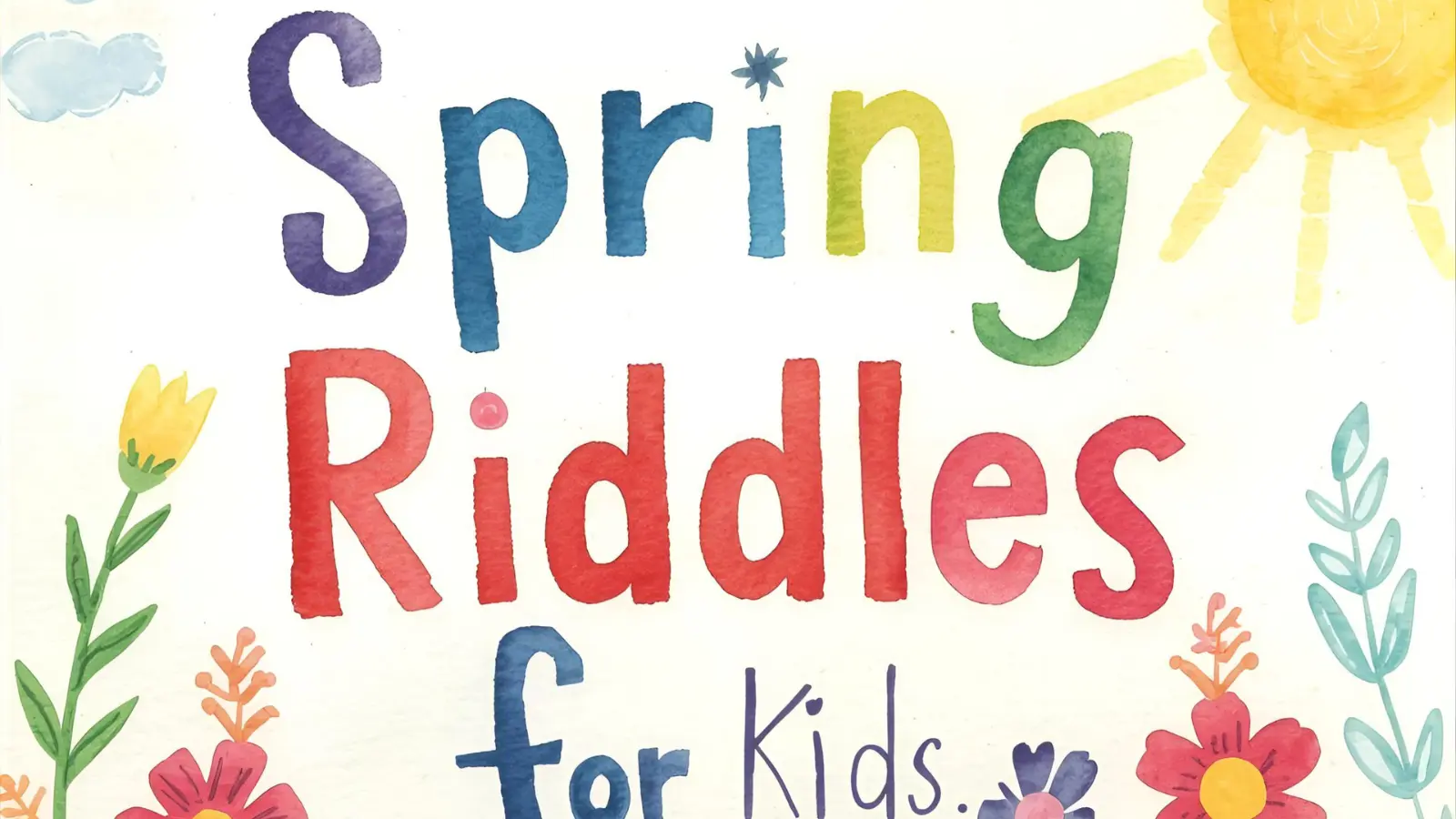 Spring Riddles for Kids