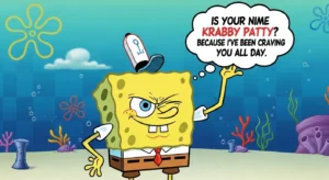 spongebob pick up lines